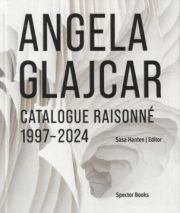 Angela Glajcar. Catalogue Raisonné