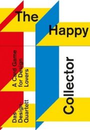 The Happy Collector. Das Design-Quartett