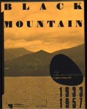 Black Mountain. Ein interdisziplinäres Experiment 1933 -1957