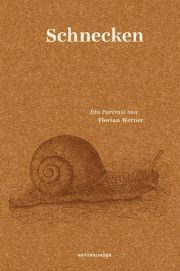 Schnecken. Ein Portrait
