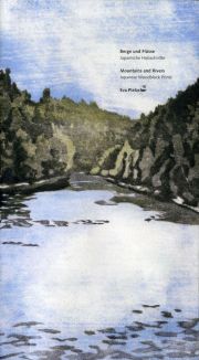 Eva Pietzcker. Berge und Flüsse. Japanische Holzschnitte