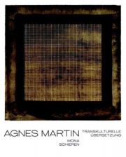 Agnes Martin. Transkulturelle Übersetzung