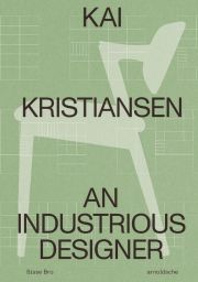 Kai Kristiansen. An Industrious Designer