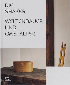 Die Shaker. Weltenbauer und Gestalter