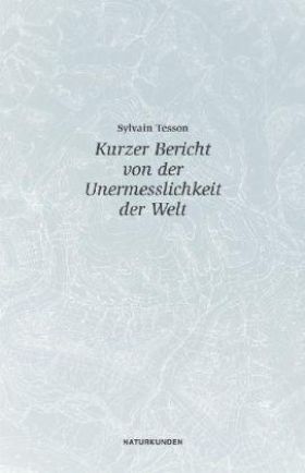 Kurzer Bericht von der Unermesslichkeit der Welt