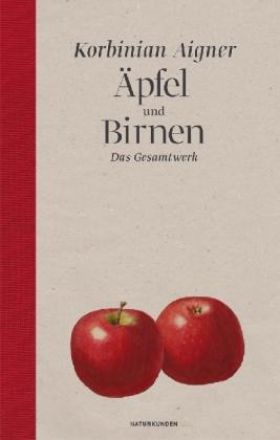 Äpfel und Birnen. Das Gesamtwerk