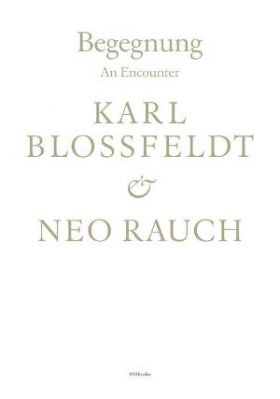 Karl Blossfeldt & Neo Rauch