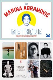 Die Marina Abramovic Methode