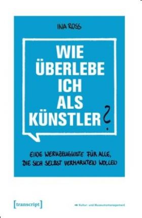 Wie überlebe ich als Künstler?