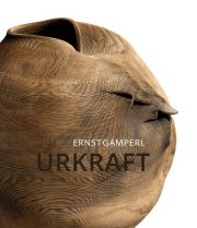 Ernst Gamperl. Urkraft