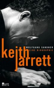 Keith Jarrett. Eine Biografie
