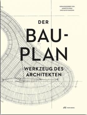 Der Bauplan