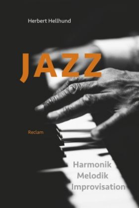 Jazz. Harmonik, Melodik, Improvisation