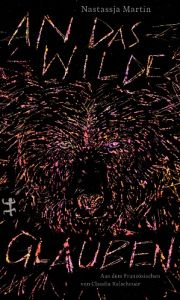 An das Wilde glauben