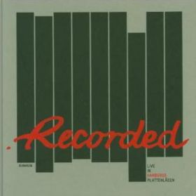 Recorded. Live in Hamburgs Plattenläden