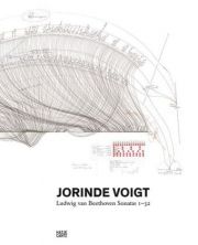 Jorinde Voigt. Ludwig van Beethoven Sonatas 1-32