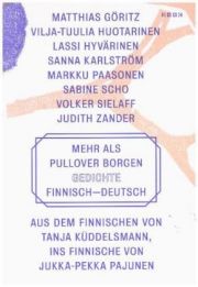 Mehr als Pullover borgen. Gedichte finnisch-deutsch