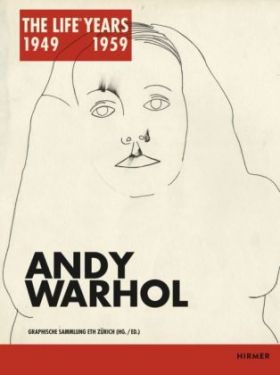 Andy Warhol. The LIFE Years 1949 - 1959