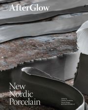 After Glow. New Nordic Porcelain