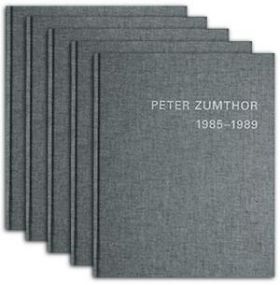 Peter Zumthor 1985-2013