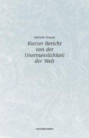 Kurzer Bericht von der Unermesslichkeit der Welt