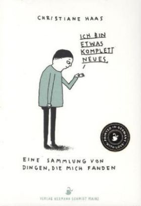 Ich bin etwas komplett Neues