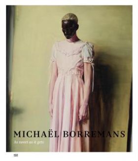Michaël Borremans. As Sweet as it Gets