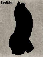Kara Walker. A Black Hole is Everything a Star longs to be