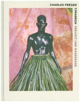 Cimarron. Freiheit und Maskerade