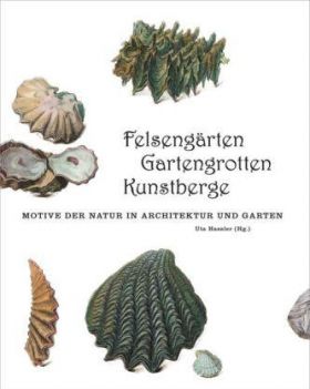Felsengärten, Gartengrotten, Kunstberge