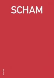 Scham . 100 Gründe, rot zu werden