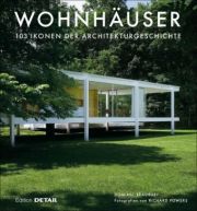 Wohnhäuser. 103 Ikonen der Architekturgeschichte